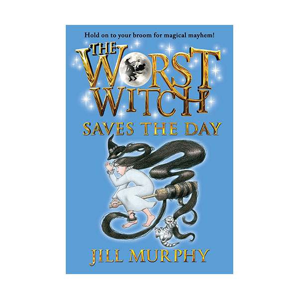  [넷플릭스] The Worst Witch #05 : The Worst Witch Saves the Day (Paperback)