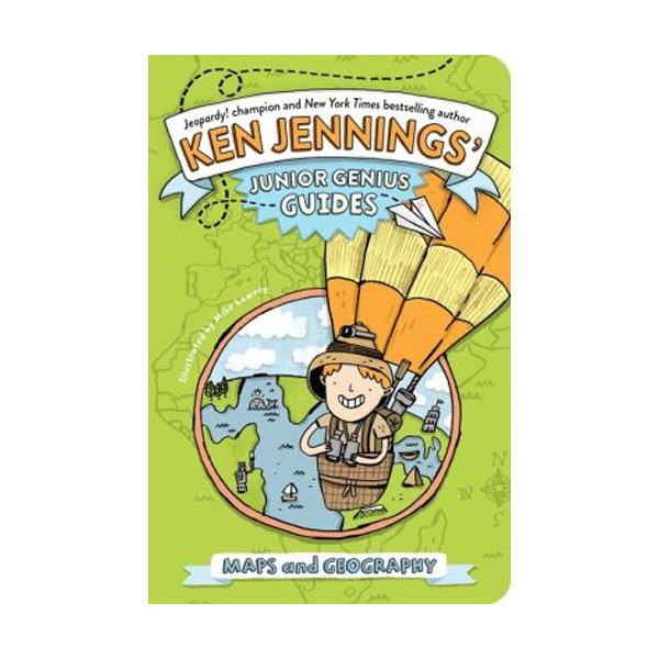 Ken Jennings' Junior Genius Guides : Maps and Geography