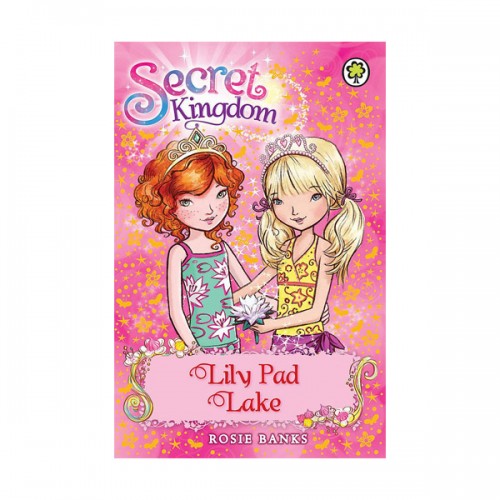 Secret Kingdom #10 : Lily Pad Lake (Paperback, 영국판)