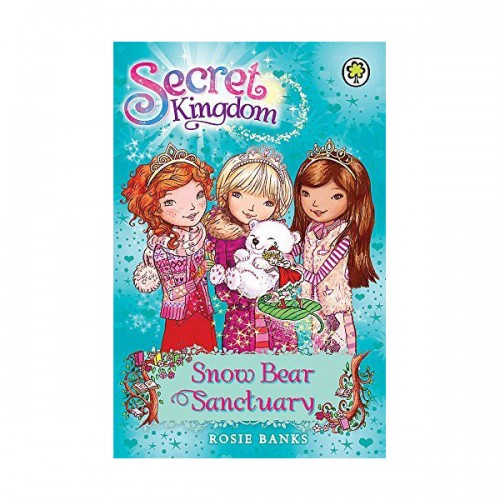 Secret Kingdom #15 : Snow Bear Sanctuary (Paperback)