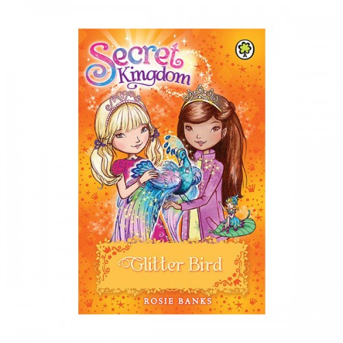 Secret Kingdom #21 : Glitter Bird (Paperback)