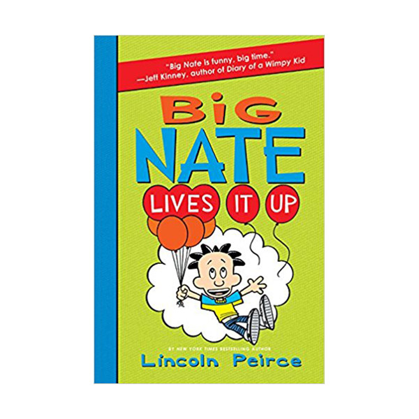 Big Nate #07 : Lives It Up