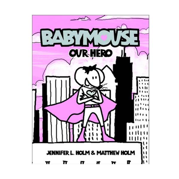 Babymouse #02 : Our Hero (Paperback)