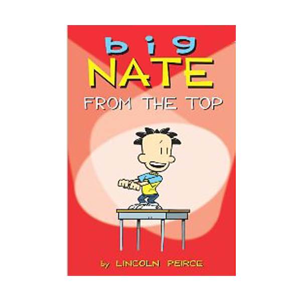 Big Nate From the Top : Color Edition