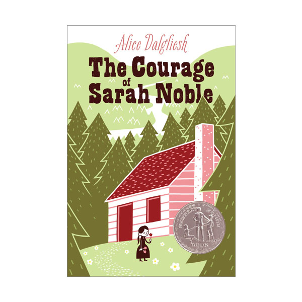[1955 뉴베리] The Courage of Sarah Noble : 사라는 숲이 두렵지 않아요 (Paperback)