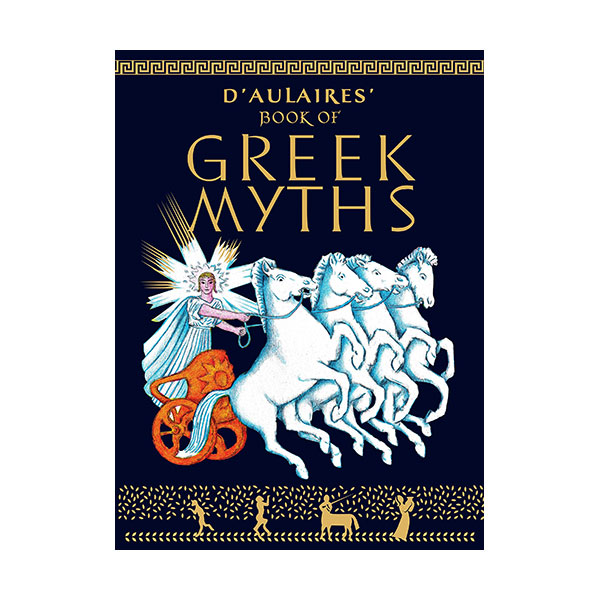 D'Aulaire's Book of Greek Myths : 그리스 신화 (Paperback, Full-Colour)