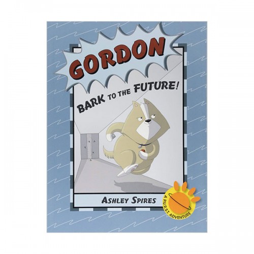  A P.U.R.S.T. Adventure : Gordon: Bark to the Future! (Paperback)