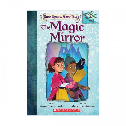 [귣ġ] Once Upon a Fairy Tale #01 : The Magic Mirror : A Branches Book (Paperback)