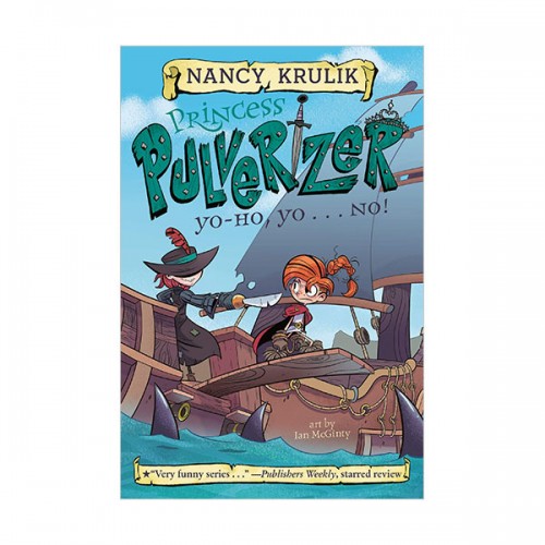 Princess Pulverizer #08 : Yo-Ho, Yo . . . NO! (Paperback)