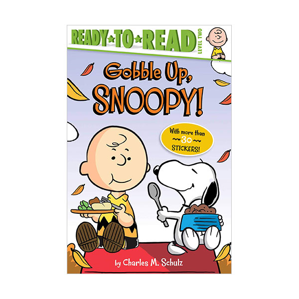 Ready to Read 2 : Peanuts : Gobble Up, Snoopy!  (Paperback)