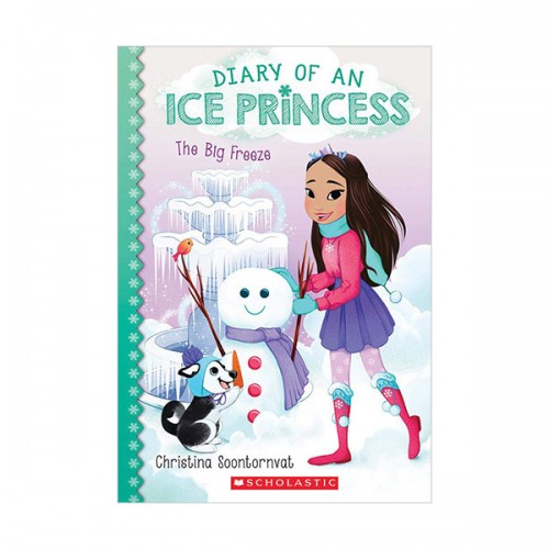 Diary of an Ice Princess #04 : The Big Freeze