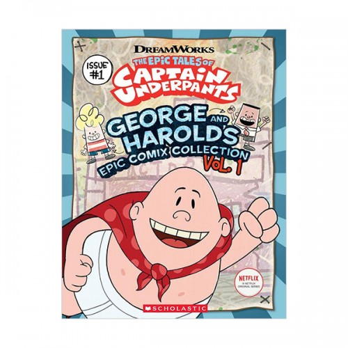 The Epic Tales of Captain Underpants #01 : George and Harold's Epic Comix Collection (Paperback)