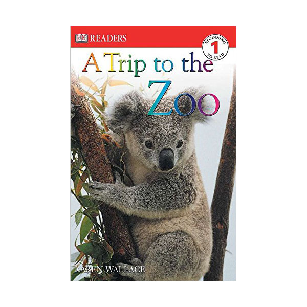 DK Readers 1 : A Trip to the Zoo