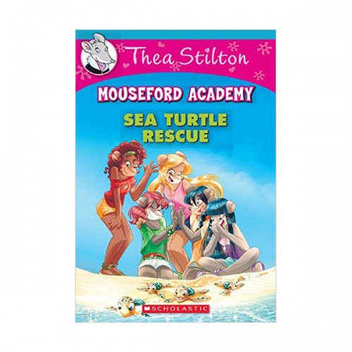 Geronimo : Thea Stilton Mouseford Academy #13 : Sea Turtle Rescue (Paperback)