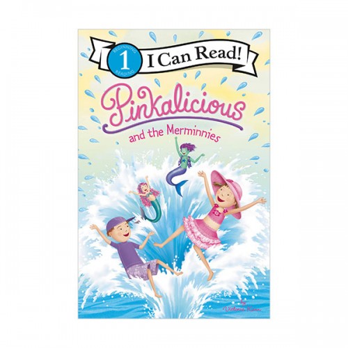 I Can Read 1 : Pinkalicious : Pinkalicious and the Merminnies