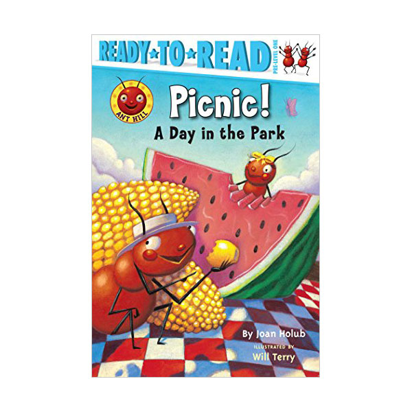 Ready to Read Pre : Ant Hill : Picnic! : A Day in the Park
