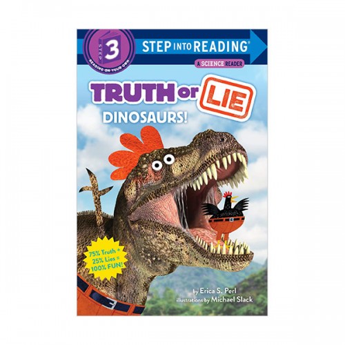 Step Into Reading 3 : Truth or Lie : Dinosaurs!