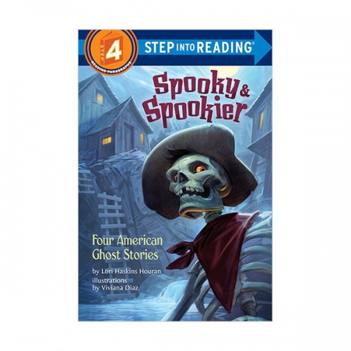 Step Into Reading 4 : Four American Ghost Stories : Spooky & Spookier