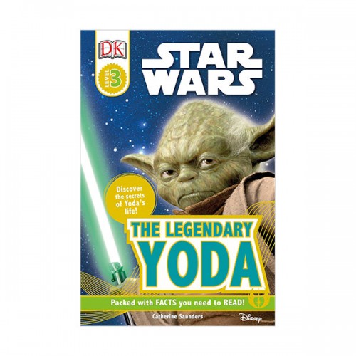 DK Readers 3 : Star Wars : The Legendary Yoda: Discover the Secret of Yoda's Life!