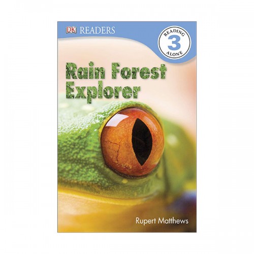 DK Readers 3 : Rain Forest Explorer (Paperback)