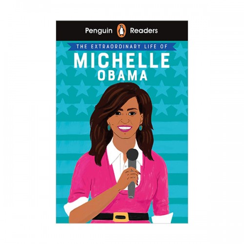 Penguin Readers Level 3 : The Extraordinary Life of Michelle Obama (Paperback, 영국판)(MP3음원)