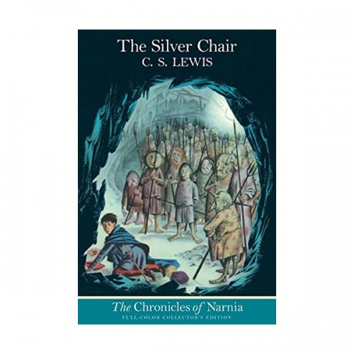 The Chronicles of Narnia #06 : The Silver Chair