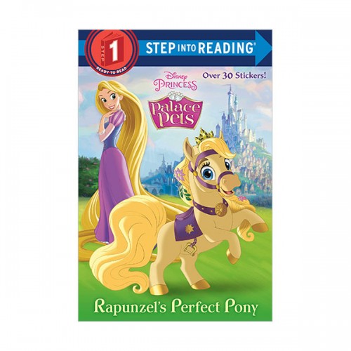 Step Into Reading 1 : Disney Princess : Palace Pets : Rapunzel's Perfect Pony
