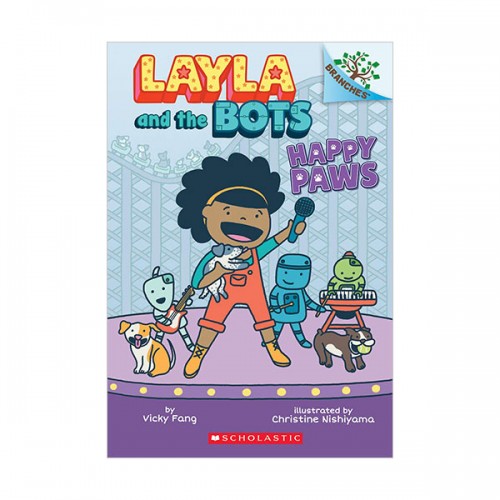 [브랜치스] Layla and the Bots #01 : Happy Paws : A Branches Book (Paperback)