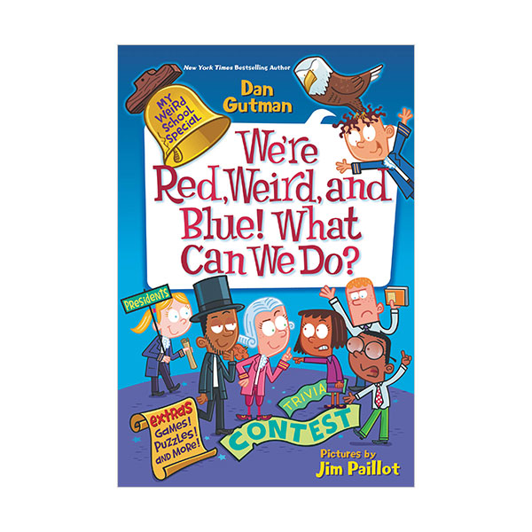 My Weird School Special : Were Red, Weird, and Blue! What Can We Do?