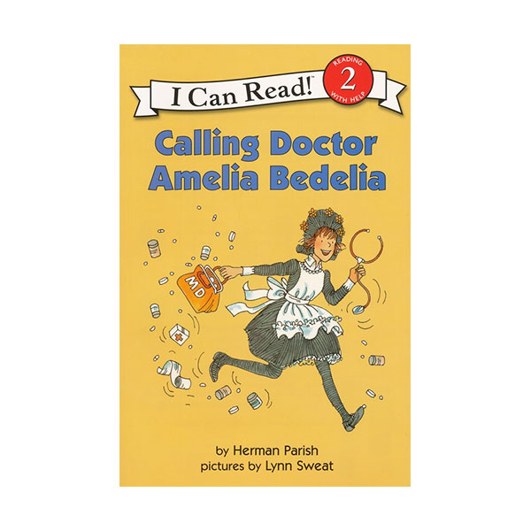 I Can Read 2 : Calling Doctor Amelia Bedelia (Paperback)