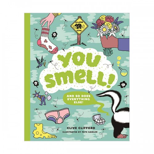 You Smell! : (And so does everything else)