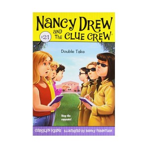 Nancy Drew and the Clue Crew #21 : Double Take