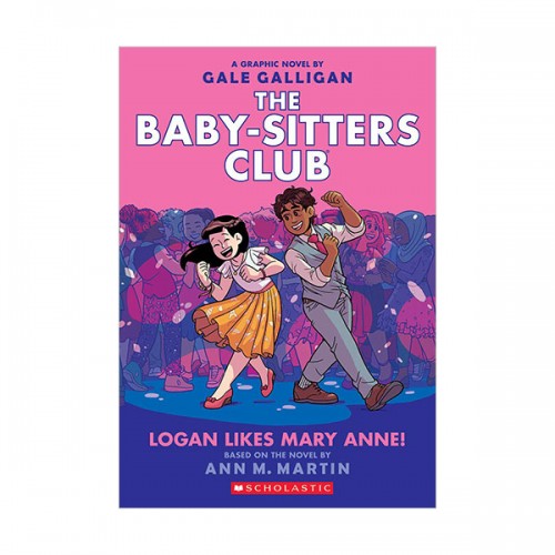 [ø] The Baby-Sitters Club Graphix #08 : Logan Likes Mary Anne! (Paperback, Full-Color Edition)