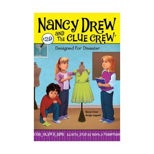Nancy Drew and the Clue Crew #29 : Designed for Disaster