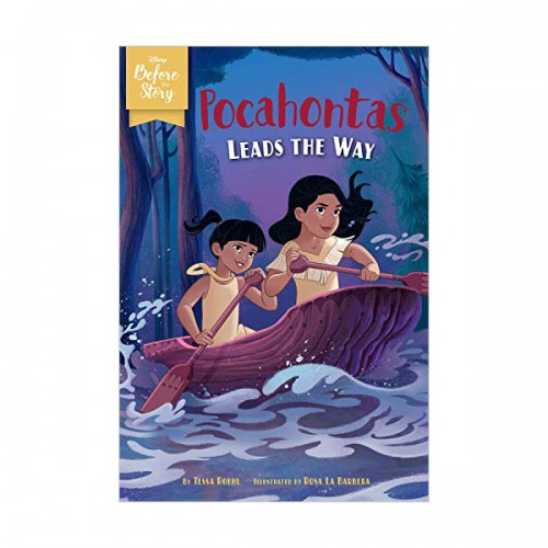 Disney Before the Story : Pocahontas Leads the Way (Paperback)