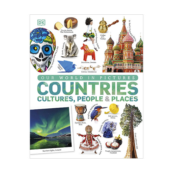 Our World in Pictures : Countries, Cultures, People & Places (Hardcover, )