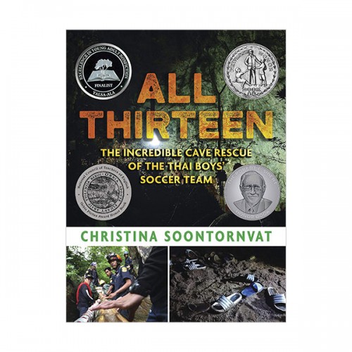 [2021 ] All Thirteen : The Incredible Cave Rescue of the Thai Boys' Soccer Team (Hardcover)