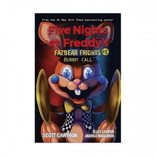 Five Nights at Freddy's : Fazbear Frights #05 : Bunny Call (Paperback)