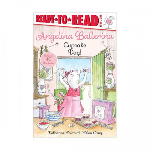 Ready to Read 1 : Angelina Ballerina : Cupcake Day! (Paperback)