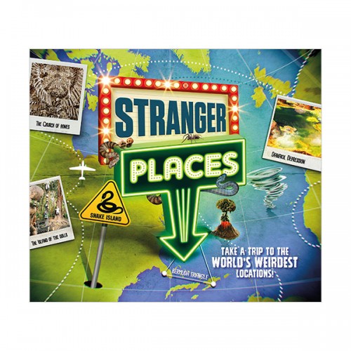 Stranger Places : Take a trip to the world's weirdest locations (Paperback, )