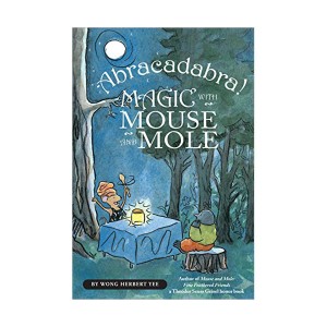 Green Light Readers 3 : Mouse and Mole : Abracadabra! Magic with Mouse and Mole