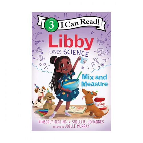 I Can Read 3 : Libby Loves Science : Mix and Measure (Paperback)
