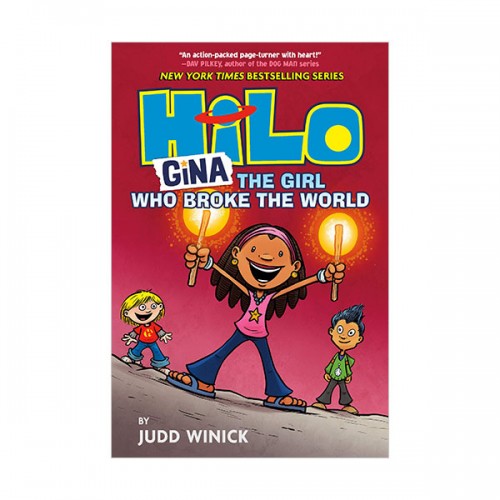 Hilo Book #07 : Gina : The Girl Who Broke the World