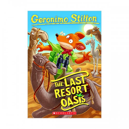 Geronimo Stilton #77 : The Last Resort Oasis