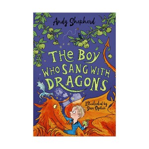 The Boy Who Grew Dragons #05 : The Boy Who Sang with Dragons (Paperback, 영국판)