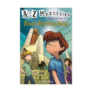 A to Z Mysteries Super Edition #12 : Space Shuttle Scam (Paperback)