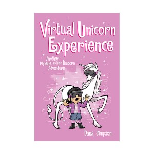 Phoebe and Her Unicorn #12 : Virtual Unicorn Experience
