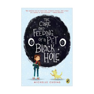 The Care and Feeding of a Pet Black Hole (Paperback)