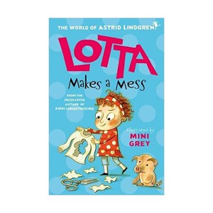Lotta Makes a Mess (Paperback, 영국판)