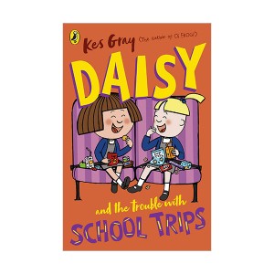 Daisy and the Trouble with School Trips (Paperback, 영국판)